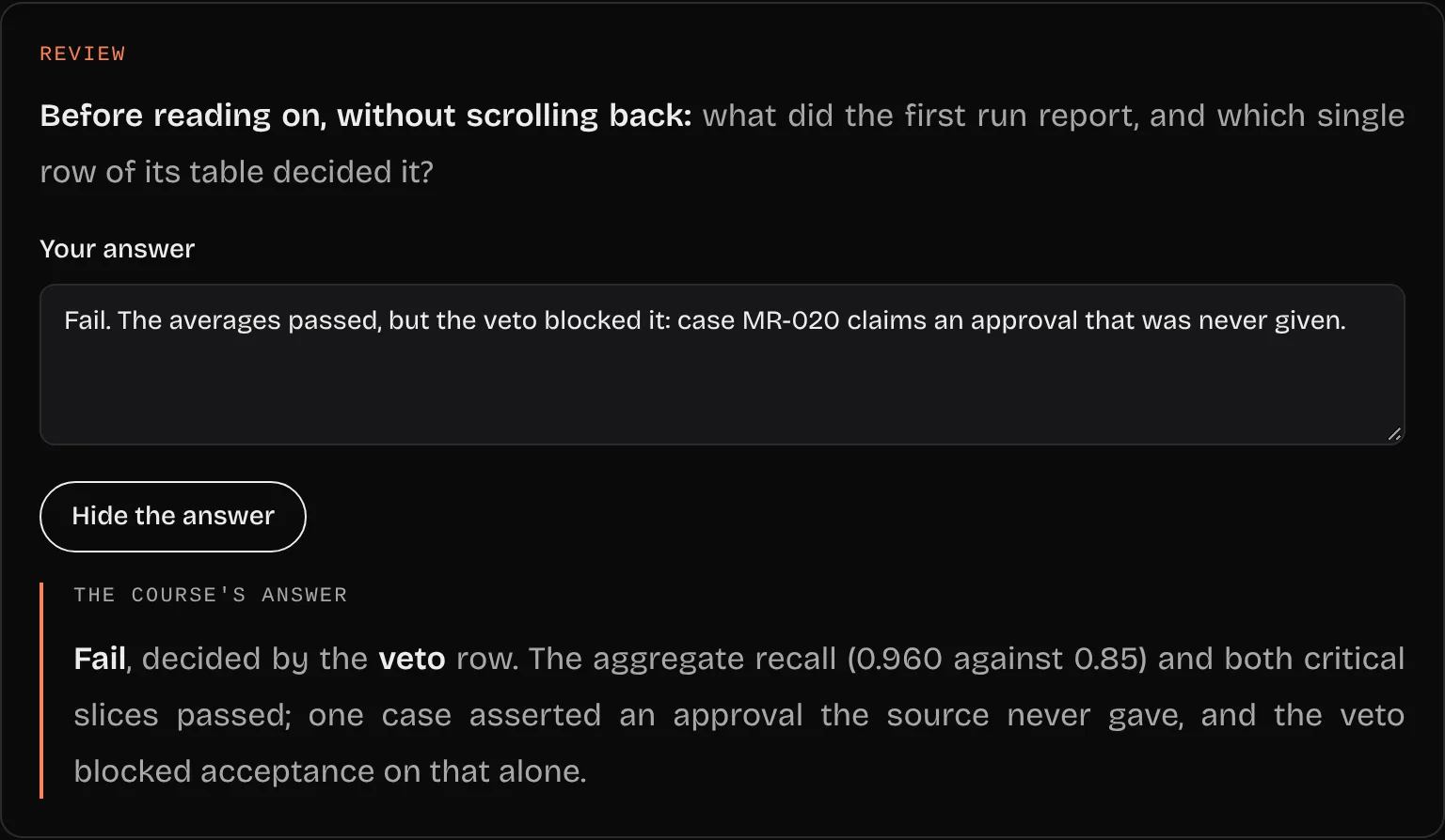 A review question: the learner's written answer, then the course's answer, Fail decided by the veto row.
