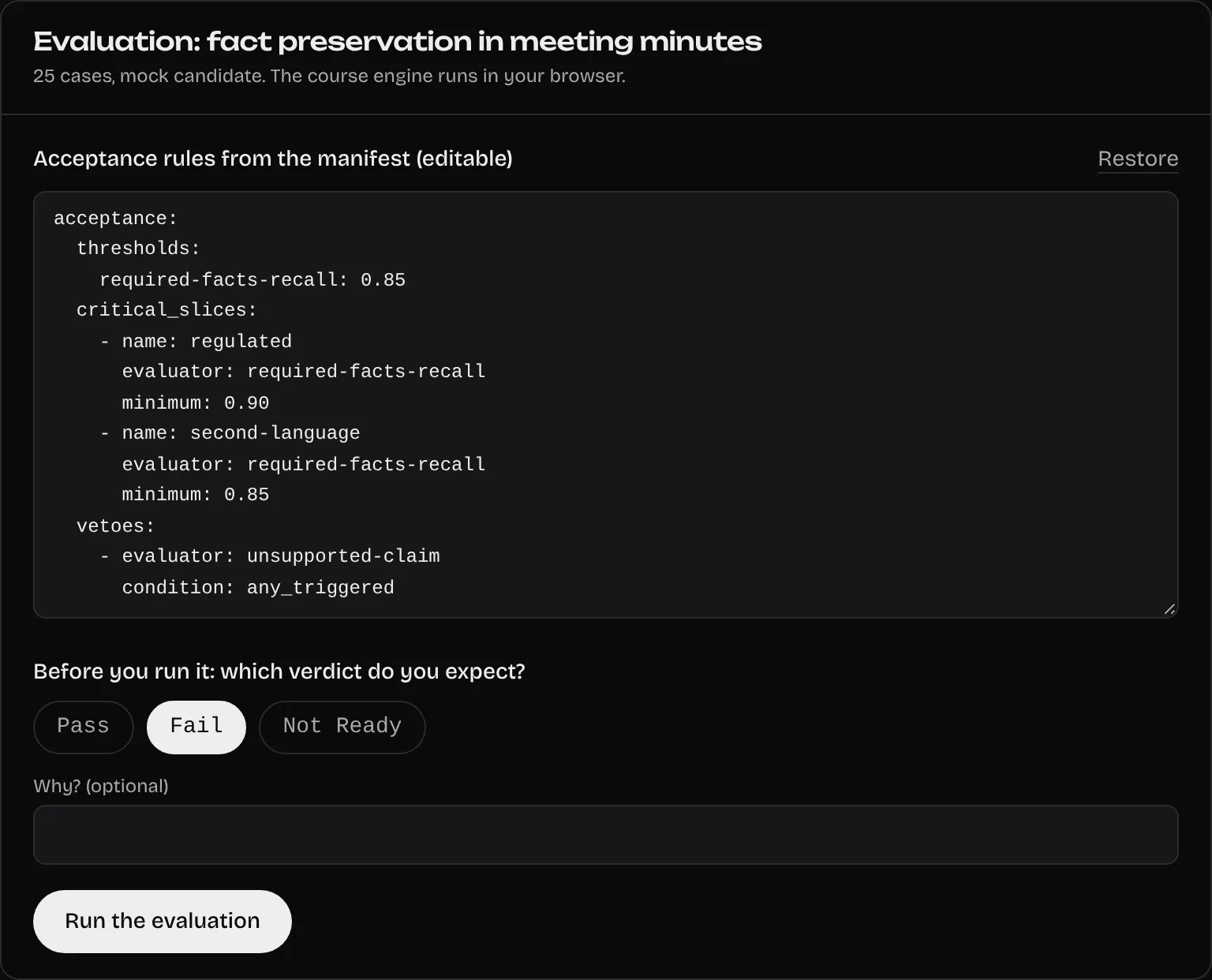 An evaluation in module 03: its editable acceptance rules, then the question "which verdict do you expect?" with Fail selected, and the Run the evaluation button.